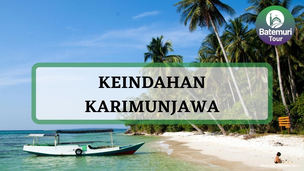 Jelajahi Keindahan Bagian Utara Pulau Jawa, Trip Karimunjawa